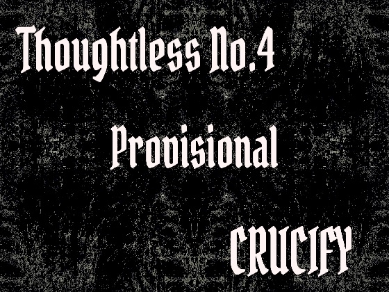 Thoughtless_No.4_Provisional