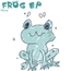 Frog EP