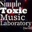 Simple Toxic Music Laboratory (Vol.02)