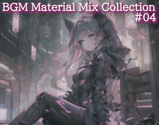 BGM Material Mix Collection #04