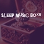 sleep music box6_OggM4a