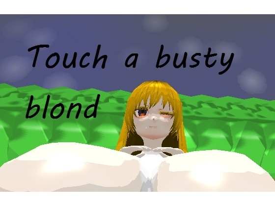 Touch a busty blond