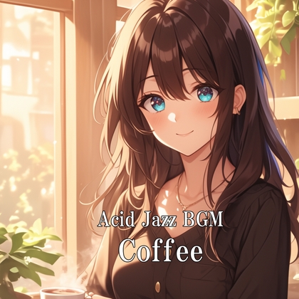 Acid Jazz BGM "Coffee"