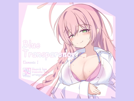Blue Transparency ElementsI [Zeroshiki's execution site]