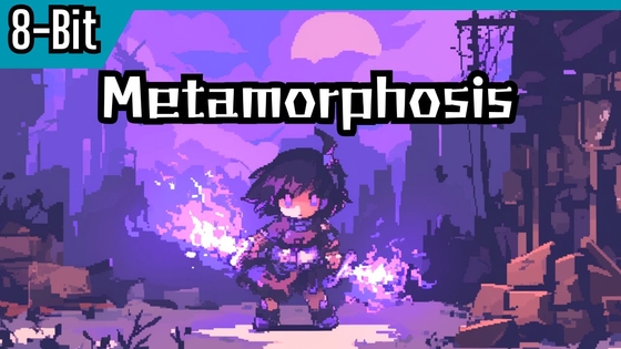【8-Bit】Battle26「メタモルフォーゼ ～Metamorphosis～」 [Kazuki Kaneko]