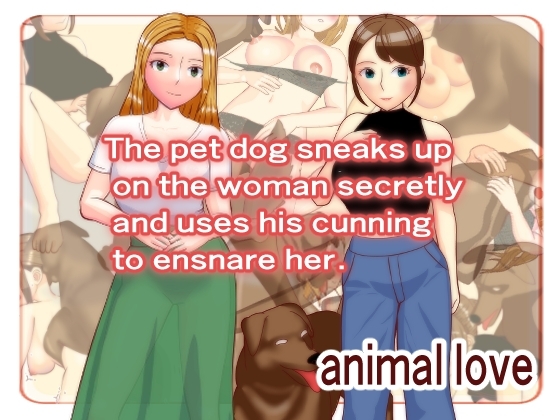 The pet dog sneaks up on the woman secretly and uses his cunning to ensnare her.
