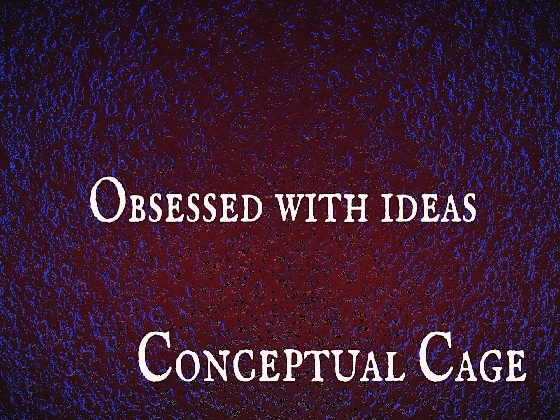 Obsessed with ideas