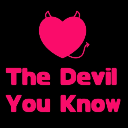 The Devil You Know