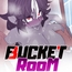 BucketRoom