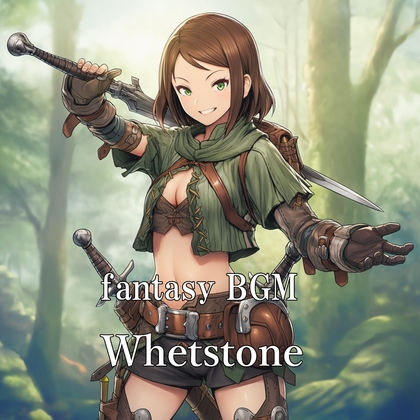 fantasy BGM "whetstone"