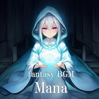 Fantasy BGM "Mana"