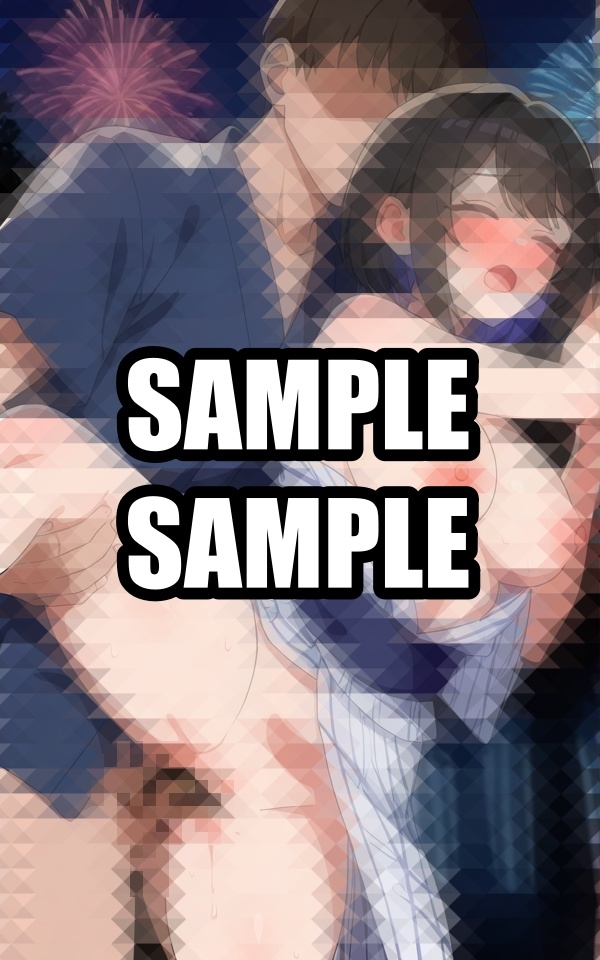 花火大会の夜、浴衣の君と…_6