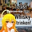 Lass uns Whisky trinken!