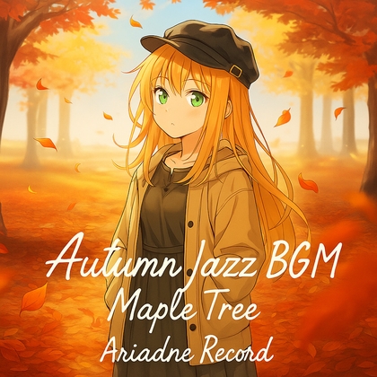 Autumn Jazz BGM “Maple Tree”