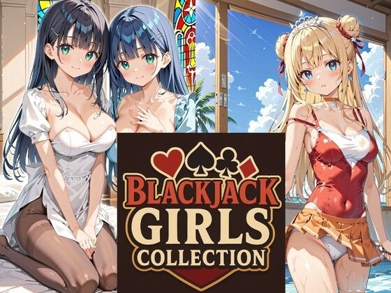 Blackjack Girls Collection♡