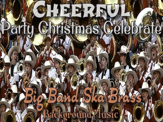 陽気なビッグバンドブラスBGM音楽素材！クリスマスやパーティー等の演出にも最適♪