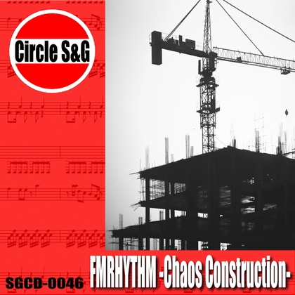 FMRHYTHM -Chaos Construction-
