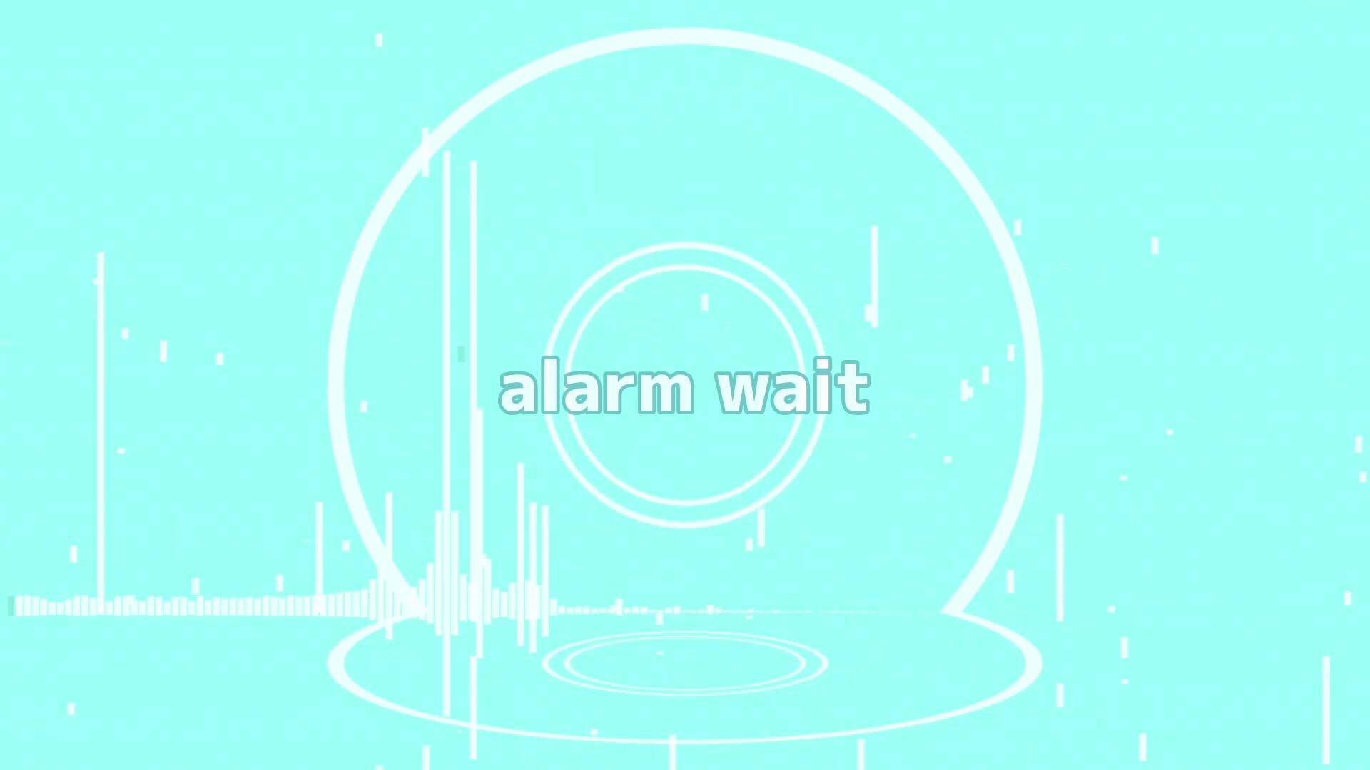 alarm wait