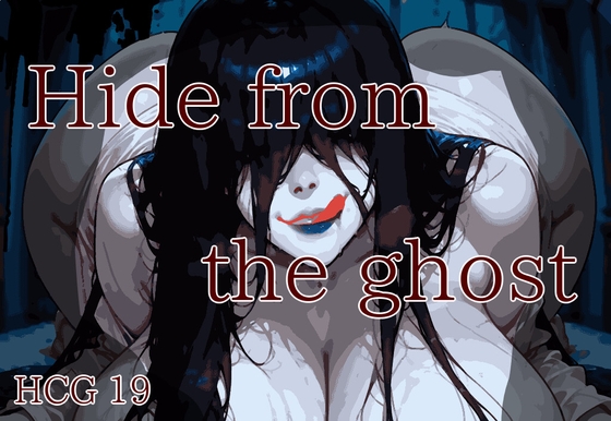 Hide from the ghost