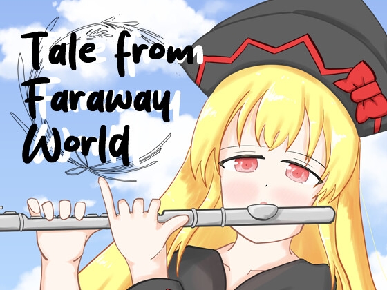 Tale from Faraway World Tale from Faraway World