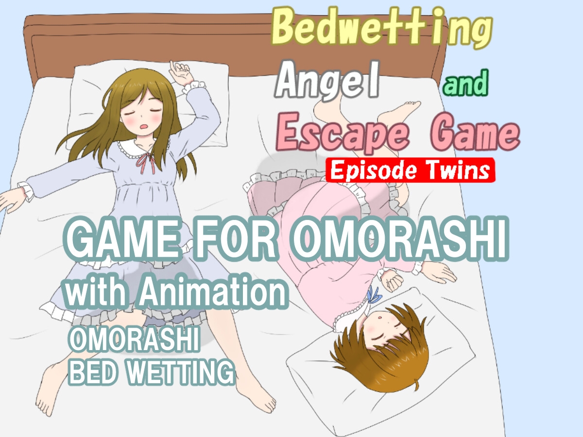 Bedwetting, Angel and Escape Game  - Episode Twins