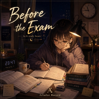 Study Lo-Fi BGM “Before the Exam”