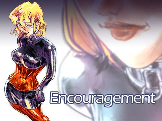 Encouragement