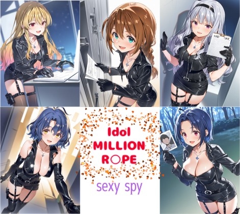 Idol MILLION R○PE SEXY SPY