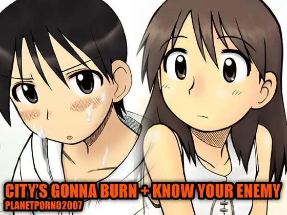 CITY'S GONNA BURN + KNOW YOUR ENEMY