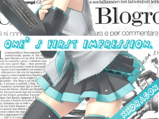 one's first impression.