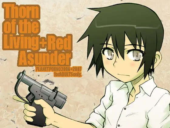 Thorn of the Living + Red Asunder