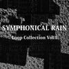 Symphonical Rain Loop Collection Vol.1
