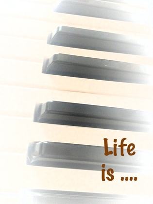Life is