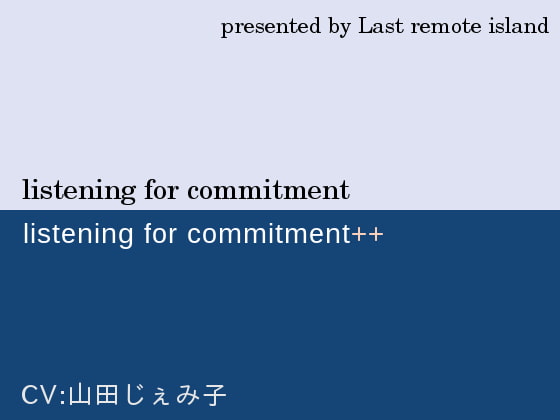 listening for commitment and ++