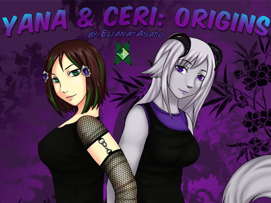 Yana & Ceri: Origins!