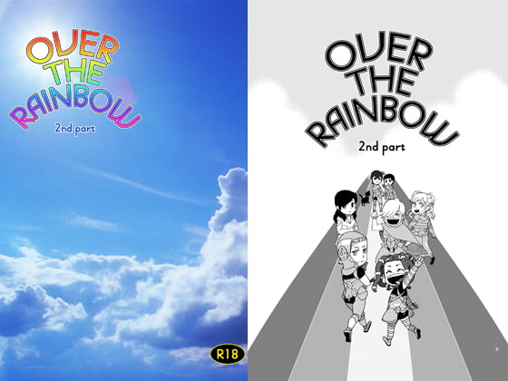 OVER THE RAINBOW -2nd part-