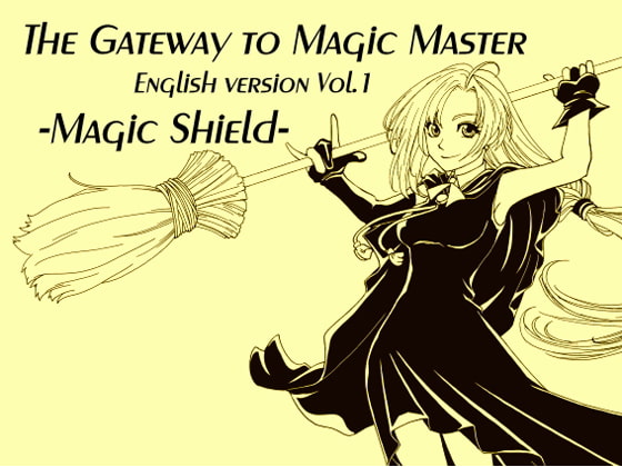 The Gateway to Magic Master English version Vol.1: Magic Shield