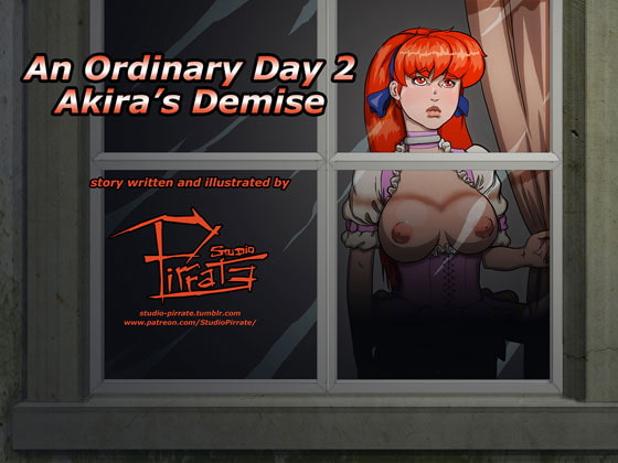 An Ordinary Day 2 - Akira's Demise!