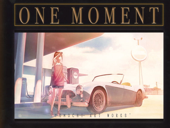 ONE MOMENT