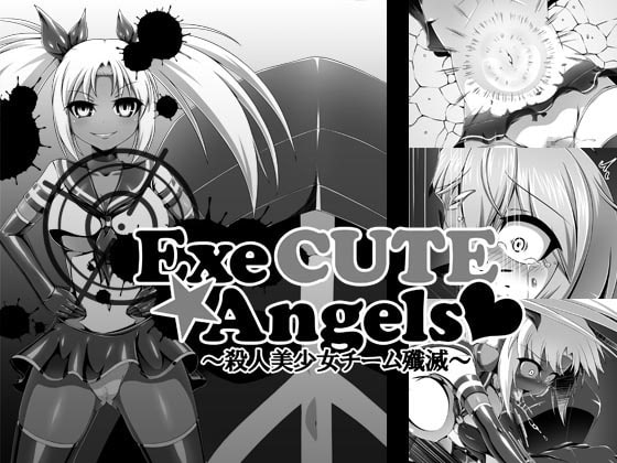 Exe CUTE Angels ~Destroying Team of Murderer Beautiful Girls~