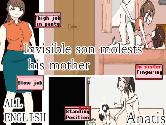 Invisible son molests his mother