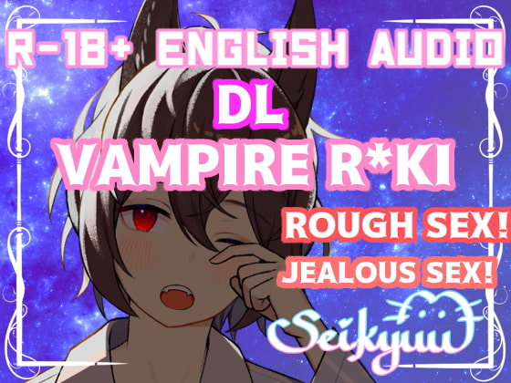 RJ277546 [20200207]R-18 [DL] Jealous Vampire Rki Ties you Down and Fcks You Hard (39+ min)
