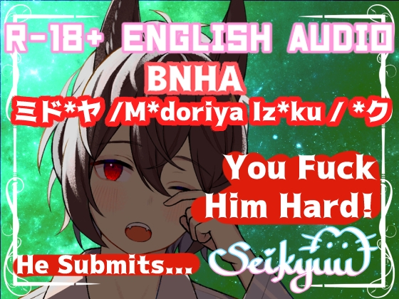 R-18 [BNHA] You Fuck M*doriya Iz*ku Hard