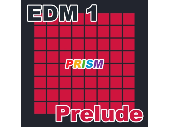 【シングル】EDM 1 - Prelude/ぷりずむ
