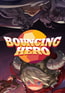 Bouncing Hero (バウンシング・ヒーロー)