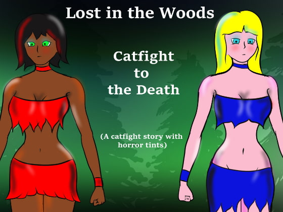 LostintheWoodsCatfighttotheDeath