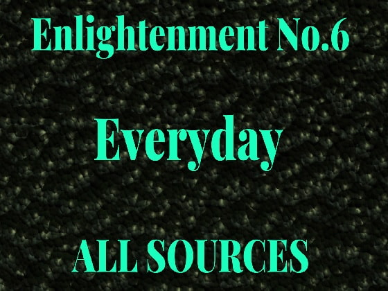 Enlightenment_No.6_Everyday