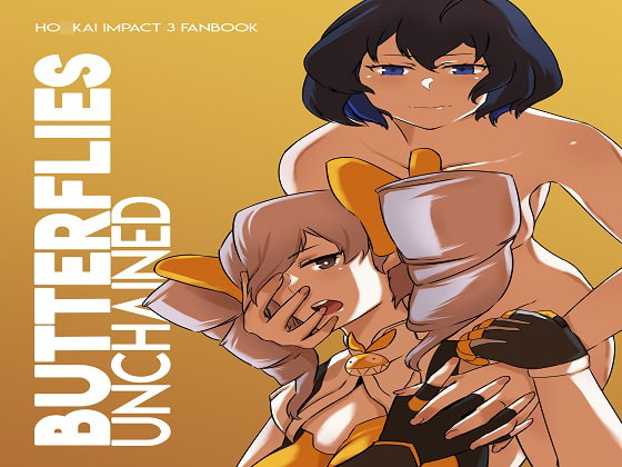 [STAR CHASER]HI3RD Doujinshi 002 BUTTERFLIES UNCHAINED