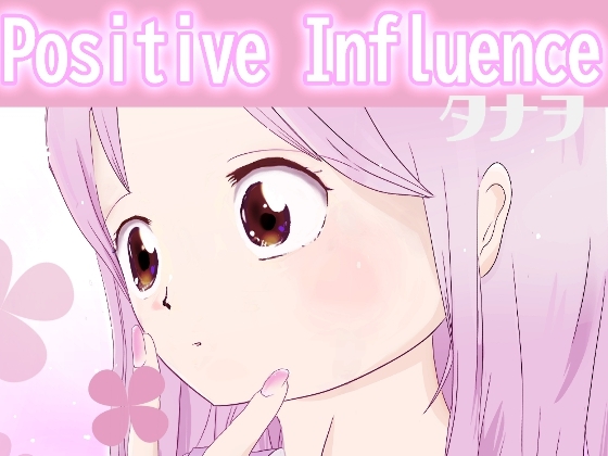 Positive Influence