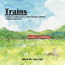 Trains (札幌駅シリーズ&新・北海道4,000kmオリジナルサウンドトラック)
